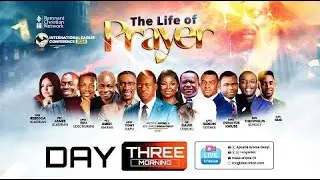DAY 3 || MORNING || APOSTLE DONTUS IORUSE || IEC 2024 ||  THE LIFE OF PRAYER  ||  22ND MAY 2024