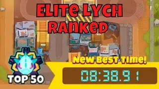 Lych RANKED ELITE || TOP 5 || Scrapyard BTD6