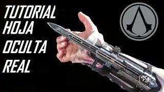 COMO HACER LA HOJA OCULTA REAL DE METAL Y MUY FÁCIL!!!! Hidden Blade de doble accion  (cosplay)