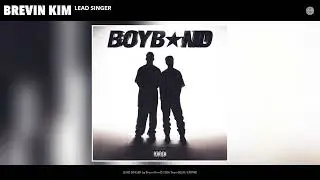 Brevin Kim - LEAD SINGER (Official Audio)