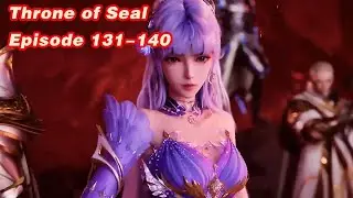 INDO SUB | Throne of Seal EP 131-140