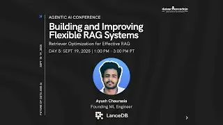 Workshop: Building Flexible RAG Systems: RAG Retriever Optimization with LanceDB
