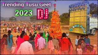 New Tusu Geet 2023 DJ || Ghurai Debo Ge Tora Pus Parab Mela || Tusu Dj 2023 || Dj Amit Putidi