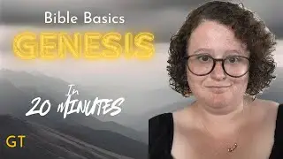 📖 Bible Basics : Genesis in 20 minutes 📖