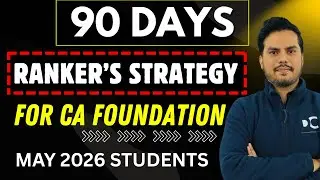 90 Days Ranker&rsquo;s Strategy | CA Foundation May 2026 | Accounting