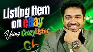 How to List Item on eBay Through CrazyLister | Step By Step eBay Listing Guideline Via CrazyLister