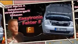 Opel easytronic Tacho zeigt f ..Gebrauchtes Getriebesteuergerät einbauen.