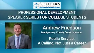 Public Service:&nbsp; A Calling, Not Just a Career - Andrew Friedson