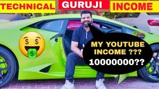 TECHNICAL GURU JI YOUTUBE INCOME ?? #Technicalguruji