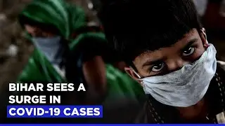 Bihar Coronavirus Update: The State Sees A Surge In COVID-19 Cases