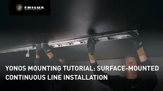 Yonos &ndash; Mounting tutorial: surface-mounted continuous line installation | TRILUX
