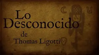 Lo desconocido - Thomas Ligotti (AudioRelato)