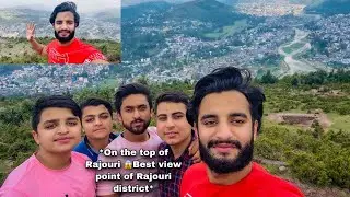 On the top of Rajouri😱|| Best view point of Rajouri District|| Rajouri(J&K)|| Tarun Saryal Vlogs||