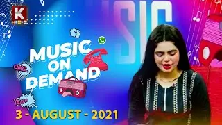 MUSIC ON DEMAND 3rd  August  2021