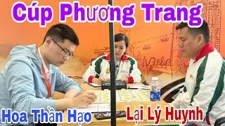 Trận cờ nghẹt thở tại Cúp Phương Trang | Lại Lý Huynh vs Hoa Thần Hạo