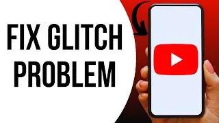 How to fix YouTube glitch problem ?
