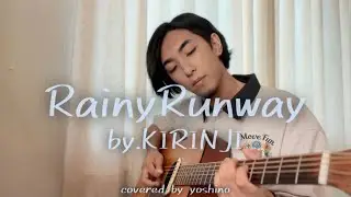 【cover】Rainy Runway / KIRINJI