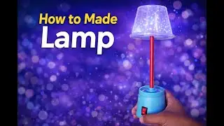 How to made lamp?