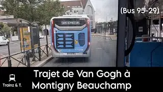 [Bus 95-29] Trajet entre Van Gogh et Gare de Montigny - Beauchamp (14/09/2025)