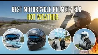 TOP 5 Best Motorcycle Helmets For Hot Weather 2026