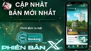 C&aacute;ch CẬP NHẬT PHI&Ecirc;N BẢN MỚI NHẤT BIDV SMARTBANKING- BIDV SmartBanking Phi&ecirc;n Bản X.T&Iacute;NH DƯƠNG TV