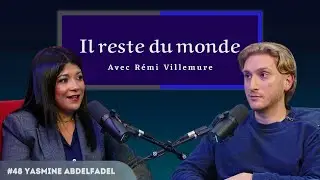 Il reste du monde | #48 Yasmine Abdelfadel | QC, IMMIGRATION, RÉFÉRENDUM : la TEMPÉRATURE monte !!!