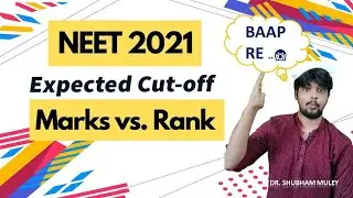 NEET 2021 Expected Cut off After Result ! Marks Vs Rank ! AIQ General Category Shocking 💥