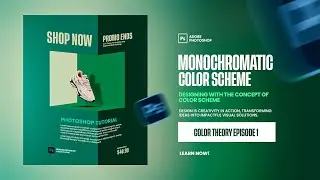 Monochromatic Color Scheme: Designing a flyer with color scheme using Photoshop.