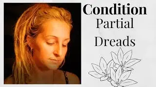 How to Condition Partial Dreads