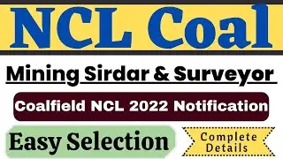 NCL Mining sirdar notification 2022 | ncl recruitment 2022 | NCL Coalfield news 2022 | NCL vacancy