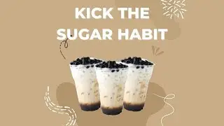 Kick The Sugar Habit