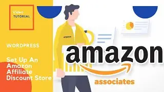 Set Up An Amazon Affiliate Discount Store