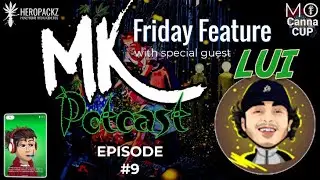 MO CannaCUP Friday Feature with LUI