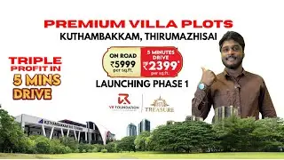 Launching VR Treasure  Plots | Premium Plots For Sale in Kuthambakkam, Thirumazhisai | 98840 26399