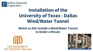 Airflow Sciences Installs Wind-Wave Tunnel at UT-Dallas