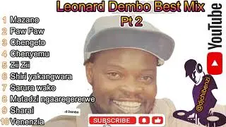 LEONARD DEMBO BEST OLD HITS SINGLES COLLECTION MIXTAPE BY DJ CHIBENZI Pt 2