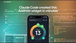 Claude Code Creates Custom Android Widgets - Real Developer Test