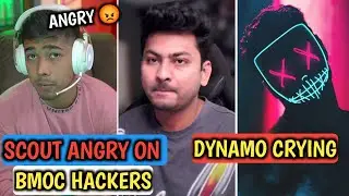 scout angry on bmoc hackers | Dynamo Crying | Global Esports hacking in bmoc