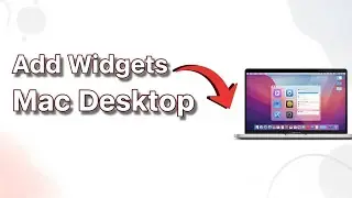 How to Add Widgets to the Mac Desktop