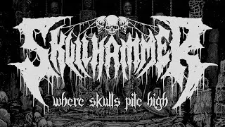 Skullhammer - Where Skulls Pile High [Official Lyric Video]
