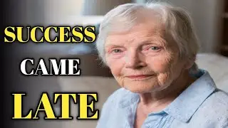 Success Found Me at 78, After a Lifetime of Waiting