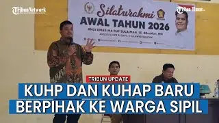 Anggota Komisi III DPR RI Andi Amar Ma'ruf Sulaiman Klaim KUHP & KUHAP Baru Memihak Masyarakat Sipil