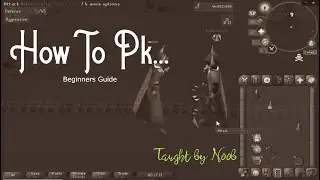 [2021] OSRS Zerker Pk | Beginner Pk Guide and Tips & Tricks in PvP | NoobShowsHowToPk
