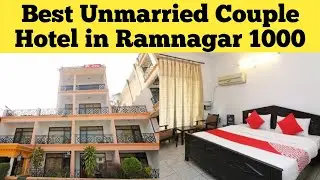 Best Unmarried Couple Hotel in Ramnagar 😍Oyo Hotel