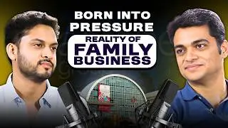 The Harsh Reality of Family Businesses in India ft Nimish Arora, Director, Aarone Group