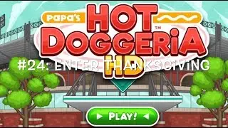 Papa&rsquo;s Hot Doggeria HD #24: The big feast