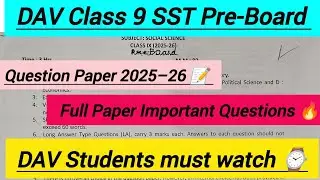 📚 DAV Class 9 SST Pre-Board Question Paper 2025&ndash;26 🎥✍️📘 Full Paper  ✅ Important Questions 🔥