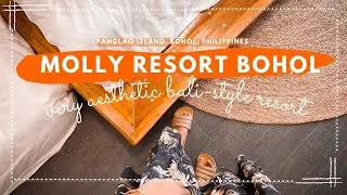 Vlog&bull; MOLLY RESORT BOHOL | Panglao, Bohol, Philippines