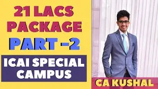 Why he dropped 21 Lacs Package in ICAI Special Campus Placement | Part - 2 | Ft. CA Kushal