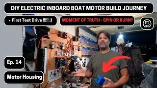 Burn or Run? - Connecting 48V Battery For Motors First Test Run | DIY Electric Boat Motor - Ep. 14